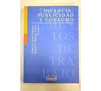 Infancia, publicidad y consumo: III Jornadas sobre Derecho de los Menores: 58 (Docuemntos de Trabajo)