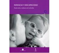 Infancia Y Discapacidad. Duelo Lucha Y Resiliencia De Las Famili As