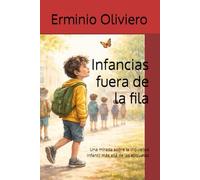 Infancias fuera de la fila: Una mirada sobre la inquietud infantil más allá de las etiquetas