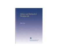 Infancy and Manhood of Christian Life