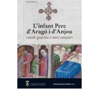 Infant Pere Darago I Danjonu: Molt Gracios E Savi Senyor