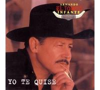 Infante, Armando - Yo Te Quise