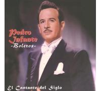 Infante, Pedro - Cantante Del Siglo: Boleros