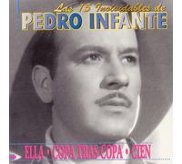 Infante, Pedro - Las 15 Inolvidables De Pedro I