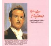 Infante, Pedro - Valses Mexicanos Y Sudamericanos