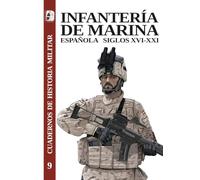 Infantería de Marina española, siglos XVI-XXI: 9 (Cuadernos de Historia militar)
