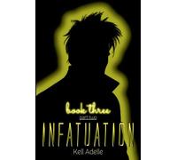 Infatuation - Book Three - Part Two: 5
