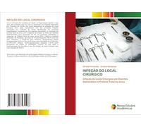 INFEÇÃO DO LOCAL CIRÚRGICO: Infeção do Local Cirúrgico em Doentes Submetidos a Prótese Total da Anca