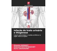 Infeção do trato urinário e litogénese