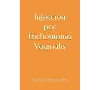 Infección por Trichomonas Vaginalis