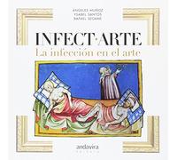 Infect.arte: La Infeccion En El Arte