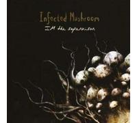 Infected Mushroom - I'm the Supervisor