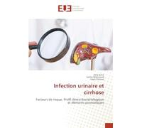 Infection urinaire et cirrhose: Facteurs de risque, Profil clinico-bactériologique et éléments pronostiques