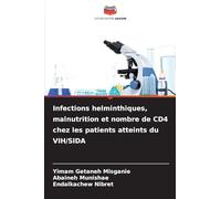 Infections helminthiques, malnutrition et nombre de CD4 chez les patients atteints du VIH/SIDA
