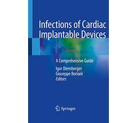 Infections of Cardiac Implantable Devices: A Comprehensive Guide