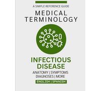Infectious Disease Medical Terminology Guide (English & Spanish)
