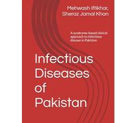 Infectious Diseases of Pakistan: A syndrome-based clinical approach to infectious disease in Pakistan