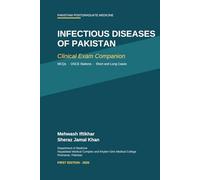 Infectious Diseases of Pakistan: Clinical Exam Companion - MCQs, OSCE Stations, Short and Long Cases (Infectious Diseases of Pakistan (Book 2 / Companion volume))