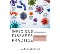 INFECTIOUS DISEASES PRACTICE: Complete Board Preparation with Evidence-Based Clinical Cases for ABIM and USMLE