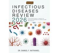 Infectious Diseases Review 2026: Evidence-Based Diagnosis, Treatment, and Antimicrobial Stewardship with USMLE and ABIM Board Questions