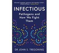 Infectious: Pathogens and How We Fight Them