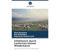 Infektionen durch Lentiviren kleiner Wiederkäuer: Diagnose, Epidemiologie und Pathogenese