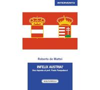 Infelix Austria? Una risposta al prof. Paolo Pasqualucci