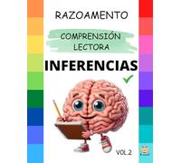 INFERENCIAS V.2: Comprensión de preguntas, semánticas, sintácticas e pragmáticas: Reforza o pensamento crítico, a linguaxe e a resolución de problemas.
