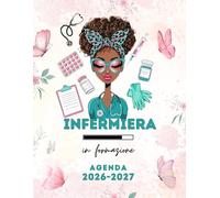 Infermiera in Formazione Agenda Mensile 2026-2027: 2 Anni Pianificatore A4 da Gennaio a Dicembre con Calendario Appuntamenti e Molto Altro, Regali per Donna e Studentessa.