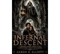 Infernal Descent: Book One: The Descent: 1
