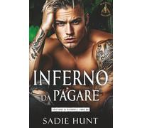Inferno da Pagare: Un Dark Romance New Adult (I Bastardi di Blackwell)