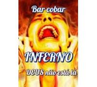 Inferno Deus Não Está Lá (ebook)