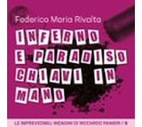 Inferno e paradiso chiavi in mano