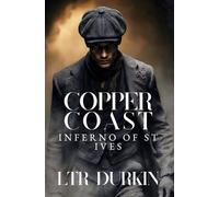 Inferno of St Ives: To save their future, the brothers must burn their legacy. (Copper Coast)