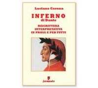 Inferno - Riscrittura Interpretativa In Prosa E Per Tutti (ebook)