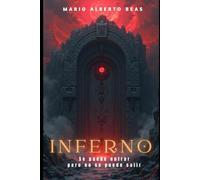 Inferno: Se puede entrar, pero no se puede salir (Saga Luz y Oscuridad)