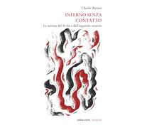 Inferno senza contatto. La tortura del 41-bis e dell’ergastolo ostativo (Cartografie)