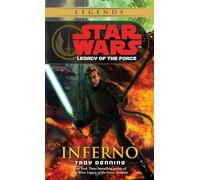 Inferno (star Wars - Legacy Of The Force)