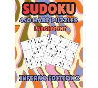Inferno Sudoku Vol. 2: 450 Super Hard Challenges: Extreme Sudoku Challenge for Adults - Brain-Boosting Logic Puzzles for Experts, Advanced Players & ... Puzzle Solvers (Inferno Sudoku Edition)