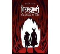 Infernum: Bajo el signo del caído (Saga INFERNUM)
