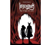 Infernum: Bajo el signo del caído (Saga INFERNUM)