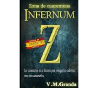 INFERNUM Z: Zona de cuarentena: Los cementerios no se hicieron para proteger a los cadáveres, sino para contenerlos.: 1