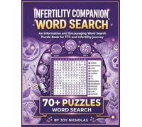 Infertility Companion Word Search Puzzle Book: An Informative and Encouraging Word Search Puzzle Book for TTC , IVF and Infertility Journey 8.5x11 ... IVF two weeks wait, and Gift for TTC moms