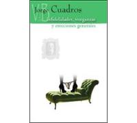 Infidelidades Venganzas Y Erecciones Generales