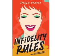 Infidelity Rules: A Menu For Disaster, The Perils of Loving Food, Wine, and Married Men