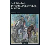 Infierno, Purgatorio, Paraíso (Andanzas)