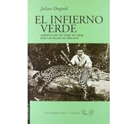 Infierno Verde,El: Crónica de un viaje en 1929 por las selvas de Bolivia (Viento Simún)