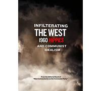 Infiltrating the West - 1960 Hippies and Communist Idealism [USA] [DVD]