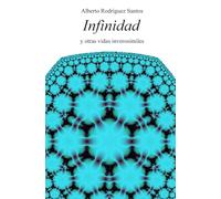 Infinidad: y otros relatos en la frontera de lo verosímil
