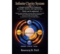 Infinite Clarity System: A human-system clarity framework for people, ventures, and organizations.
